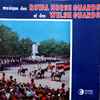 Various - Royal Horse Guards Et Des Welsh Guards* - Musique Des