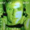 Way of the West - One Time One Life