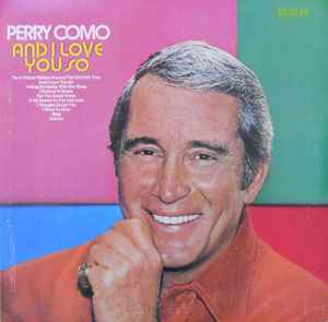 Perry Como - And I Love You So album cover