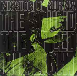 Mission Of Burma - The Sound The Speed The Light album cover