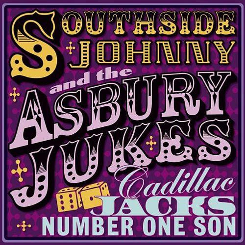 Southside Johnny & The Asbury Jukes - Cadillac Jacks Number One