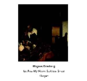 Let Pass My Weary Guiltless Ghost - Magnus Granberg, Skogen