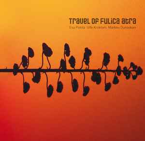 Esa Pietilä Trio - Travel Of Fulica Atra album cover