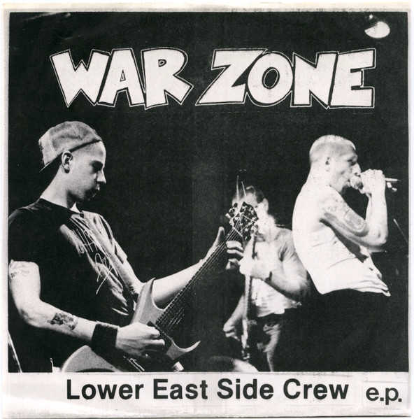War Zone – Lower East Side Crew E.P. (1987, Vinyl) - Discogs