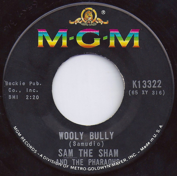 Sam The Sham And The Pharaohs – Wooly Bully / Ain't Gonna Move