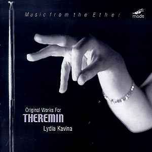 Lydia Kavina - Music From The Ether - Original Works For Theremin album cover