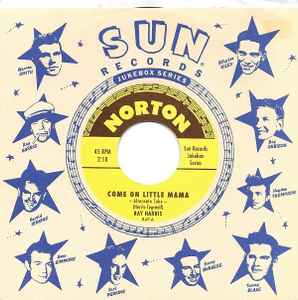 Ray Harris (3) - Come On Little Mama / Take Me To That Place
