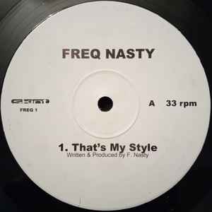 Freq Nasty - That's My Style