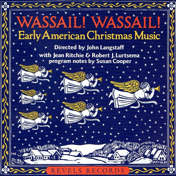 Album herunterladen John Langstaff With Jean Ritchie & Robert J Lurtsema - Wassail Wassail Early American Christmas Music