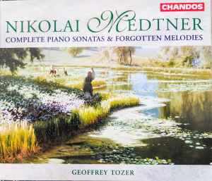 Nikolai Medtner - Complete Piano Sonatas & Forgotten Melodies album cover