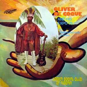 Udoka Social Club Of Nigeria - Oliver De Coque And His Expo'76 - Ogene Sound Super Of Africa
