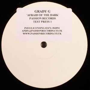 Grady G - Afraid Of The Dark