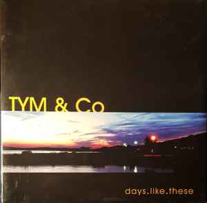Tym & Co - days. like. these album cover