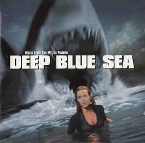 Various - Deep Blue Sea  (Music From The Motion Picture) album cover