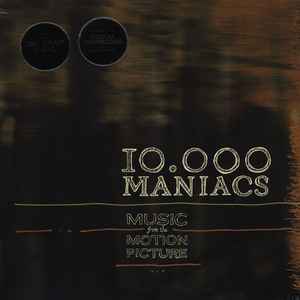 10,000 Maniacs - Music From The Motion Picture album cover