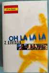 Cover of Oh La La La, 1997, Cassette