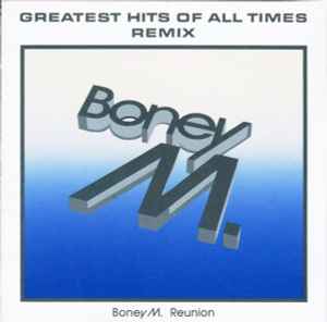 Boney M. - Greatest Hits Of All Times - Remix