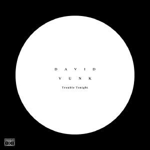 last ned album David Vunk - Trouble Tonight