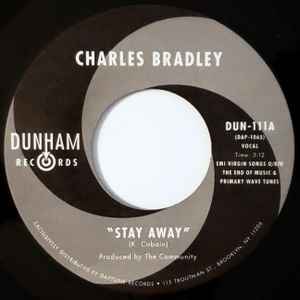 Charles Bradley - Stay Away / Run It Back