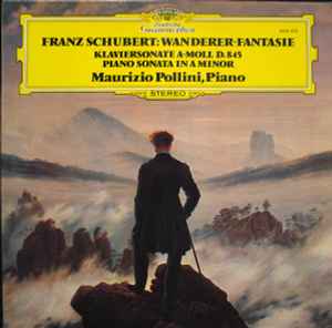 Wanderer-Fantasie / Klaviersonate a-moll D. 845 - Piano Sonata In A Minor - Franz Schubert - Maurizio Pollini