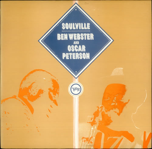 Ben Webster And Oscar Peterson – Soulville (Vinyl) - Discogs