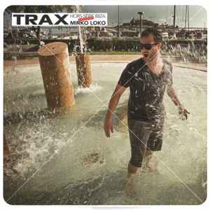 Various - Trax Hors-Série Ibiza Mixed By Mirko Loko album cover