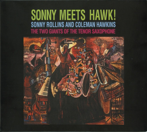 Sonny Rollins And Coleman Hawkins - Sonny Meets Hawk! | Releases