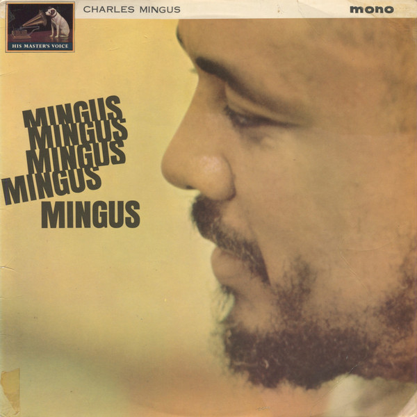 Charles Mingus – Mingus Mingus Mingus Mingus Mingus (2021, 180g 