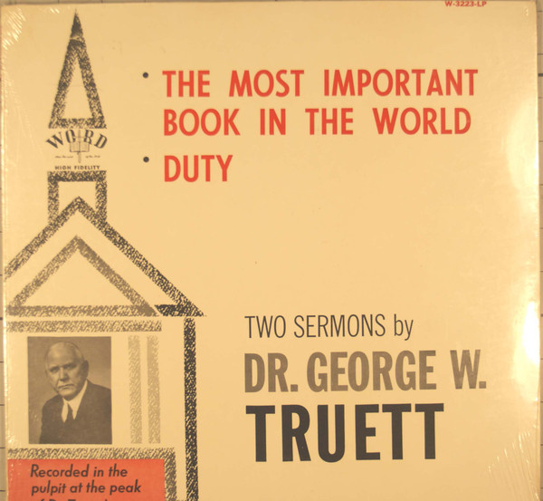 dr-george-w-truett-two-sermons-by-dr-george-w-truett-the-most-important-book-in-the