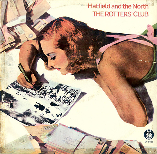 Hatfield And The North u003d ハットフィールド・アンド・ザ・ノース – The Rotters' Club u003d ロッタース・クラブ  (1977