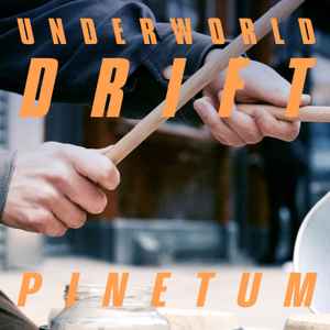 Underworld - Pinetum