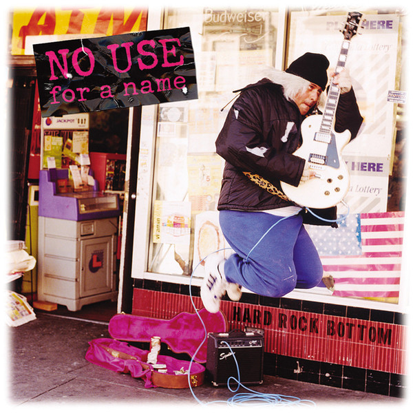 No Use For A Name – Hard Rock Bottom (2002, Vinyl) - Discogs