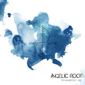 Angelic Root - Bluewater EP album cover
