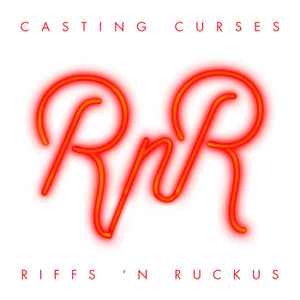 Casting Curses - Riffs 'N Ruckus album cover