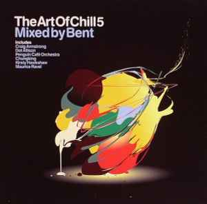 Bent - The Art Of Chill 5 album cover