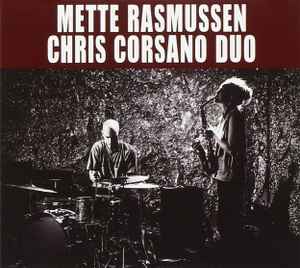 All The Ghosts At Once - Mette Rasmussen, Chris Corsano