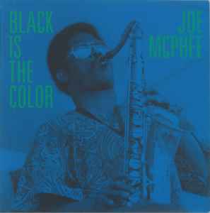 Black Is The Color - Joe McPhee