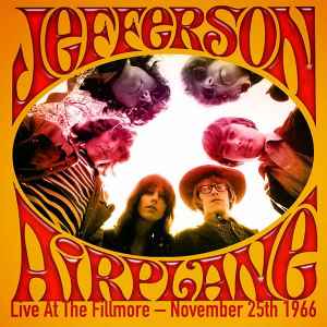 Jefferson Airplane - Live at the Fillmore - November 25th 1966 album cover
