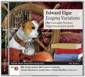 Enigma Variations Plus Cockaigne Overture, Organ Sonata (orch. Jacob) - Edward Elgar, BBC Philharmonic, The BBC Concert Orchestra / Charles Mackerras, Juanjo Mena, Vernon Handley