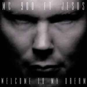 Welcome To My Dream - MC 900 Ft Jesus