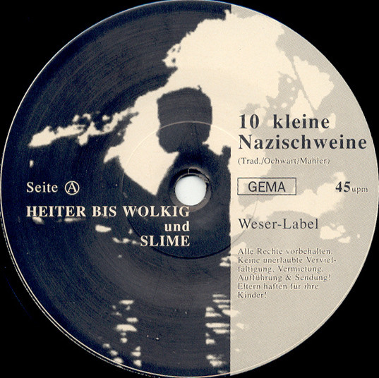 lataa albumi Heiter Bis Wolkig Und Slime - 10 Kleine Nazischweine Helmut Honecker Und Erich Kohl