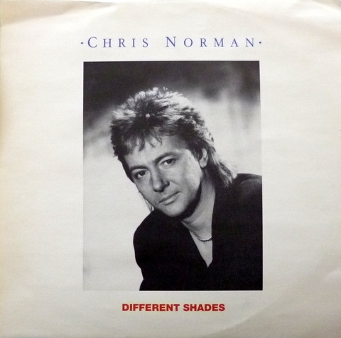 Chris Norman - Different Shades Lyrics and Tracklist