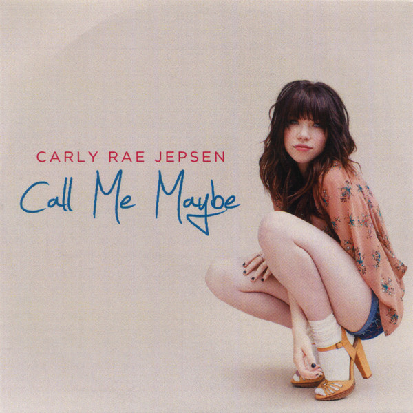 Carly Rae Jepsen – Call Me Maybe (2012, CD) - Discogs