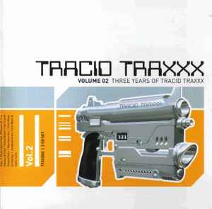 Various - Tracid Traxxx Volume 2 - Three Years of Tracid Traxxx