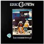 Eric Clapton – No Reason To Cry (1976, Vinyl) - Discogs