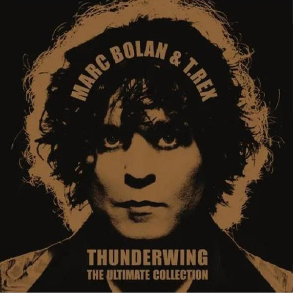 Marc Bolan u0026 T.Rex – Thunderwing The Ultimate Collection (2010