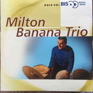 Milton Banana Trio – Milton Banana Trio (2001, CD) - Discogs