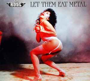 Let Them Eat Metal - The Rods