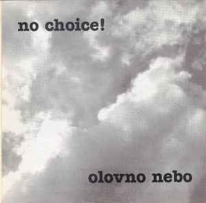No Choice! - Olovno Nebo  album cover