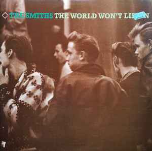 The Smiths – The World Won't Listen (1987, Vinyl) - Discogs